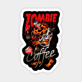 Zombie Like Coffee Magnet