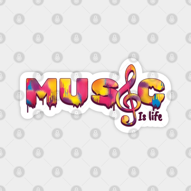 Music is life, in colorful spray paint Magnet by Printzeez by Lina