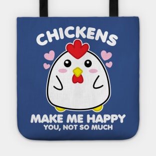 Chickens Make Me Happy Tote