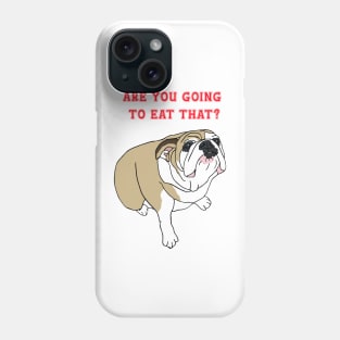 Nina The dog Are you going to eat that? Phone Case