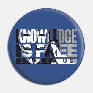 Knowledge is Free Pin