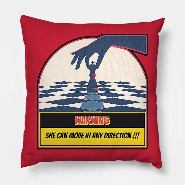 National Chess Day - Queen - She Can Move in Any Direction - for chess lovers, queen, knight, king, chess master, player,  funny chess quote Pillow by The Gypsy Nari