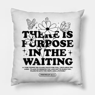 There Is Purpose In The Waiting, Retro Christian Pillow