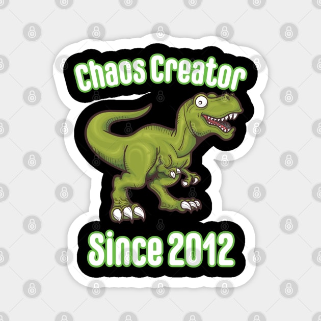 11th Birthday - Chaos Creator Since 2012 Magnet by Kudostees