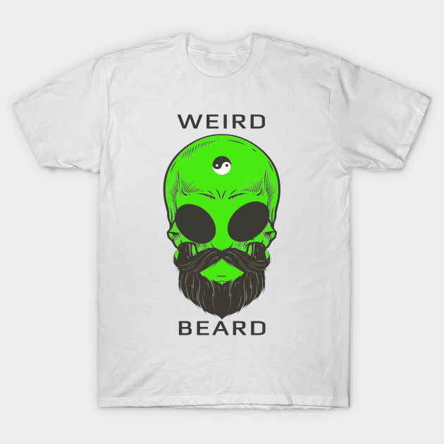 Discover Weird Beard - Alien - T-Shirt