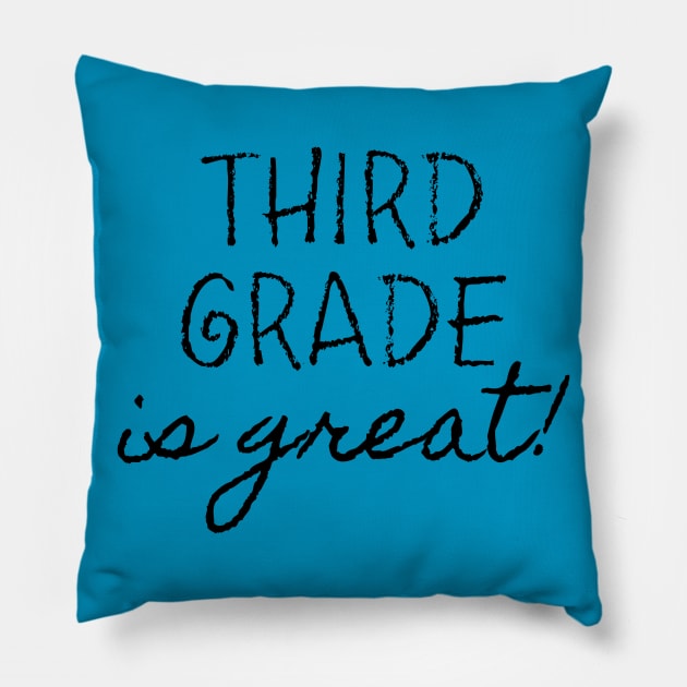 Third Grade is Great Pillow by gradesociety