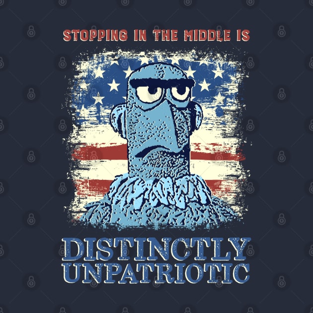 Distinctly Unpatriotic by onarolltees