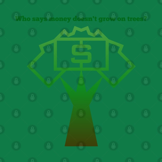 Money doesn't grow on trees by Courtney's Creations