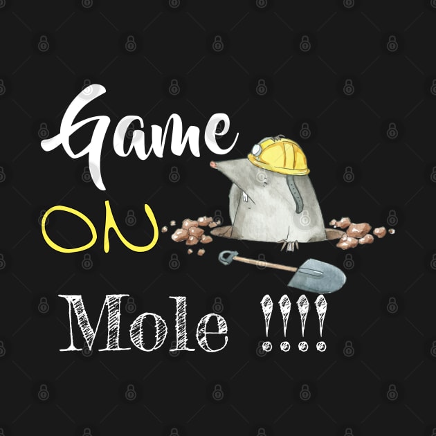 Game on mole - funny mole | pets lovers Black by OCEAN ART SHOP