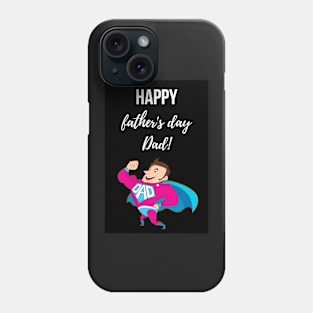 Happy Father's Day Dad! Phone Case