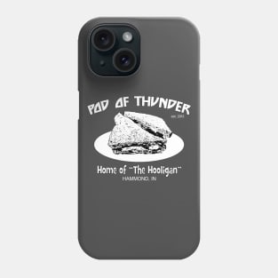 Pod of Thunder Hooligan Sandwich Dark Phone Case