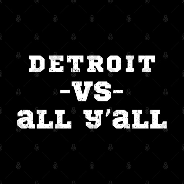 detroit vs all y'all by jerrysanji