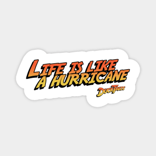 Life Is Like A Hurricane - Logo Magnet