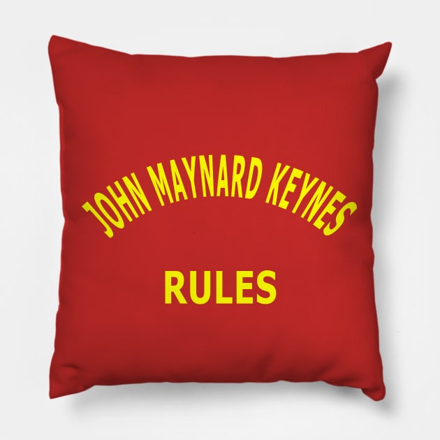 John Maynard Keynes Rules Pillow by Lyvershop