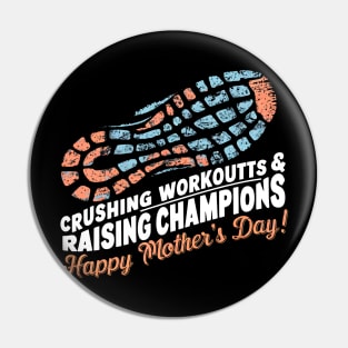 Crushing Workouts and Raising Champions Happy mother's day | Mother's day | Mom lover gifts Pin