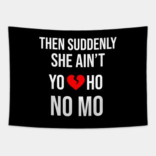 She Aint Yo Ho No Mo Tapestry