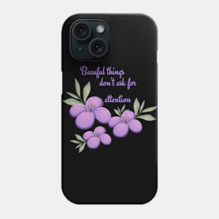 beautiful things Phone Case