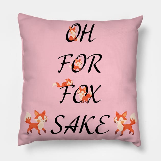 Oh For Fox Sake Pillow by Bear Cave 