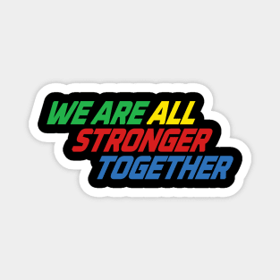 Stronger Together Typography Magnet