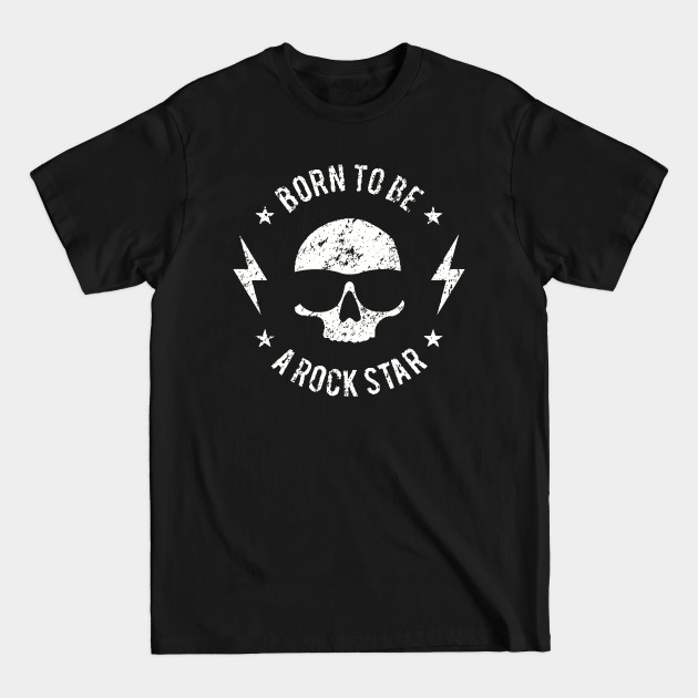 Discover BORN TO BE A ROCK STAR - Rock - T-Shirt