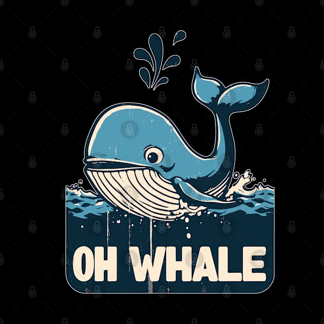 Oh whale funny vintage saying pun oh well by TomFrontierArt