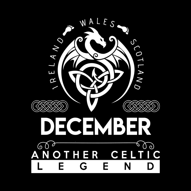 December Name T Shirt - Another Celtic Legend December Dragon Gift Item by harpermargy8920