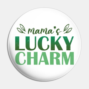 Mama's Lucky Charm St. Patrick Day Pin