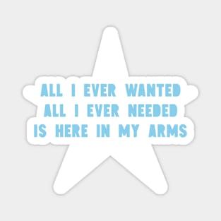 All I Ever Wanted, star, blue Magnet