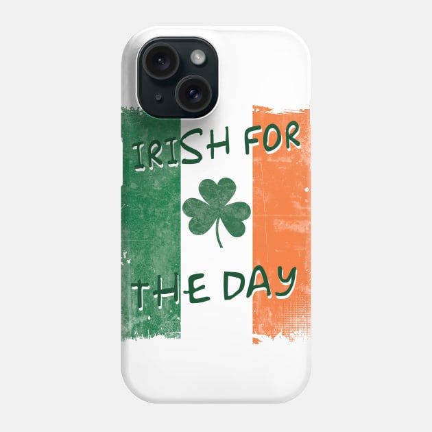 Irish For The Day- Irish Tricolor Flag Shamrock Design Phone Case by IceTees