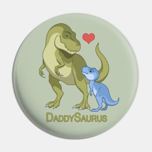 DaddySaurus T-Rex Father & Baby Boy Dinosaurs Pin