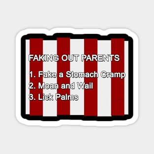 Faking Out Parents Magnet