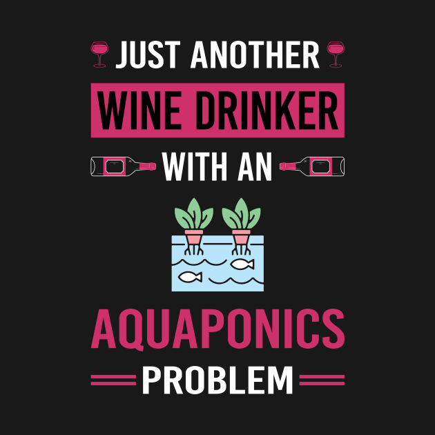 Wine Drinker Aquaponics Aquaponic by Good Day