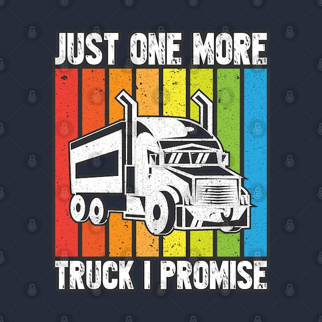 Just one more truck - I promise! by BE MY GUEST MARKETING LLC