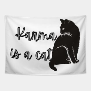 Karma is a cat Tapestry