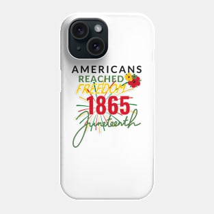 Americans Juneteenth Phone Case