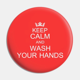 Keep Calm And Wash Your Hands Pin