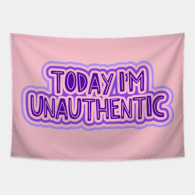 Today I'm Unauthentic Tapestry by Jokertoons