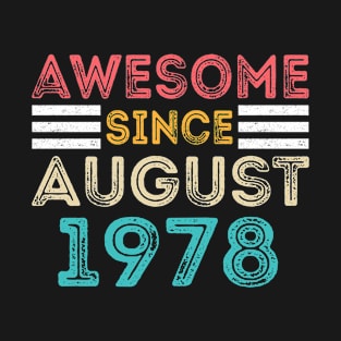 Awesome Since August 1978 - Retro Vintage 42nd Birthday T-Shirt