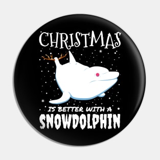 Christmas Is Better With A Snowdolphin - christmas cute snow Dolphin gift Pin