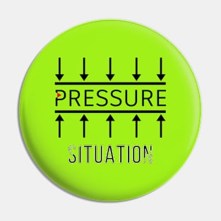 Pressure Situation Pin