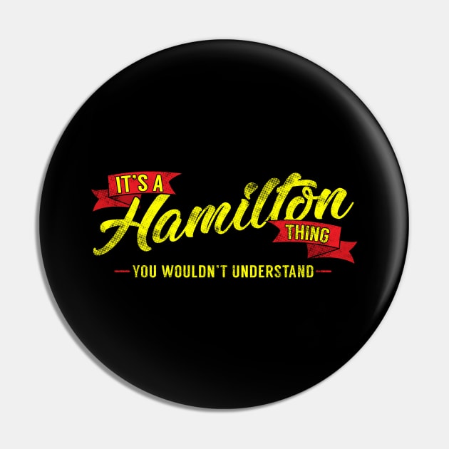 It's A Hamilton Thing, You Wouldn't Understand Pin by theperfectpresents