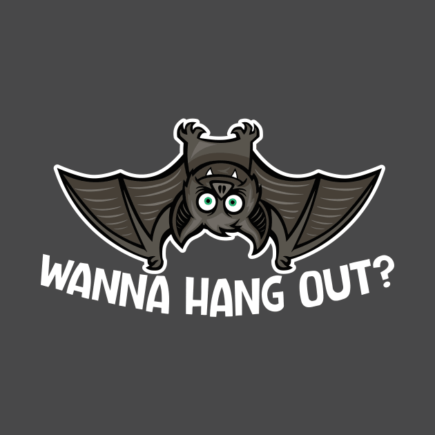 Funny Bat Wanna Hang Out? // Cute Halloween by SLAG_Creative