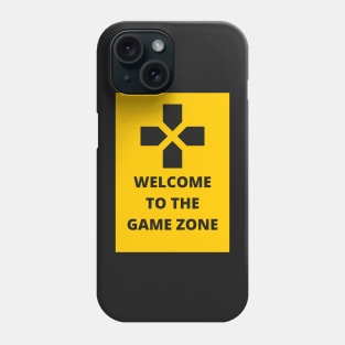 welcome to the game zone Phone Case