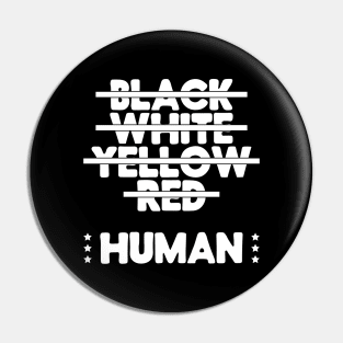 Black White Yellow Red, Human "Anti-Racism" Pin