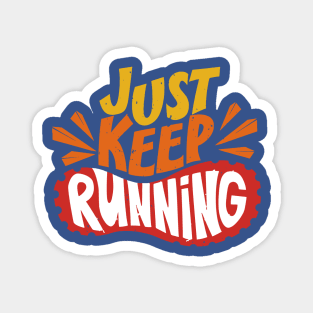 just keep running 2 Magnet