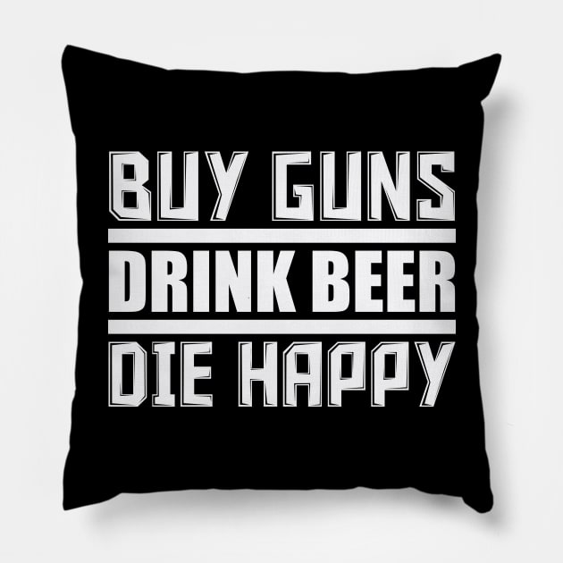 Buy Guns Drink Beer Pillow by colorsplash