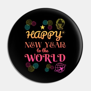 Happy New Year to The World Pin