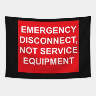 Electric Service Emergency Disconnect, Not Service Equipment Label Tapestry