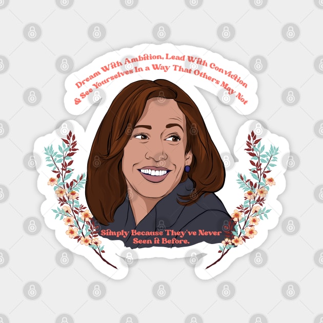 Kamala Harris: Dream With Ambition Edit Magnet by FabulouslyFeminist