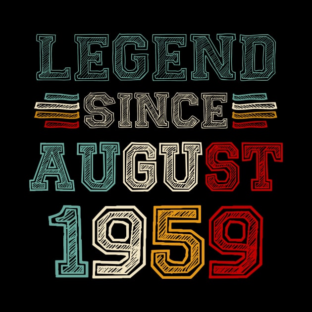 64 Years Old Legend Since August 1959 64th Birthday by Gearlds Leonia